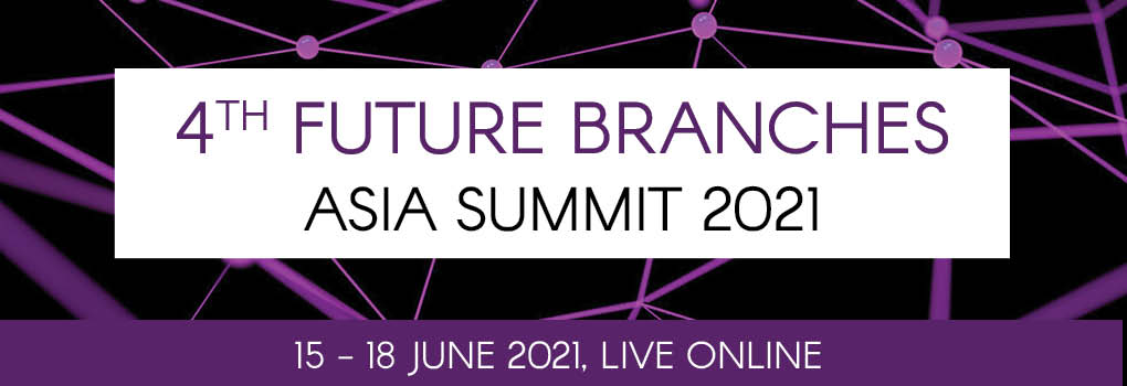 4th Future Branches Asia Summit Live Online 2021